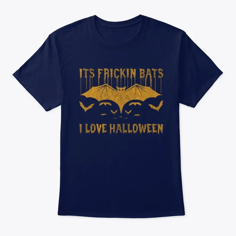 It's Frickin Bats T-Shirt Design