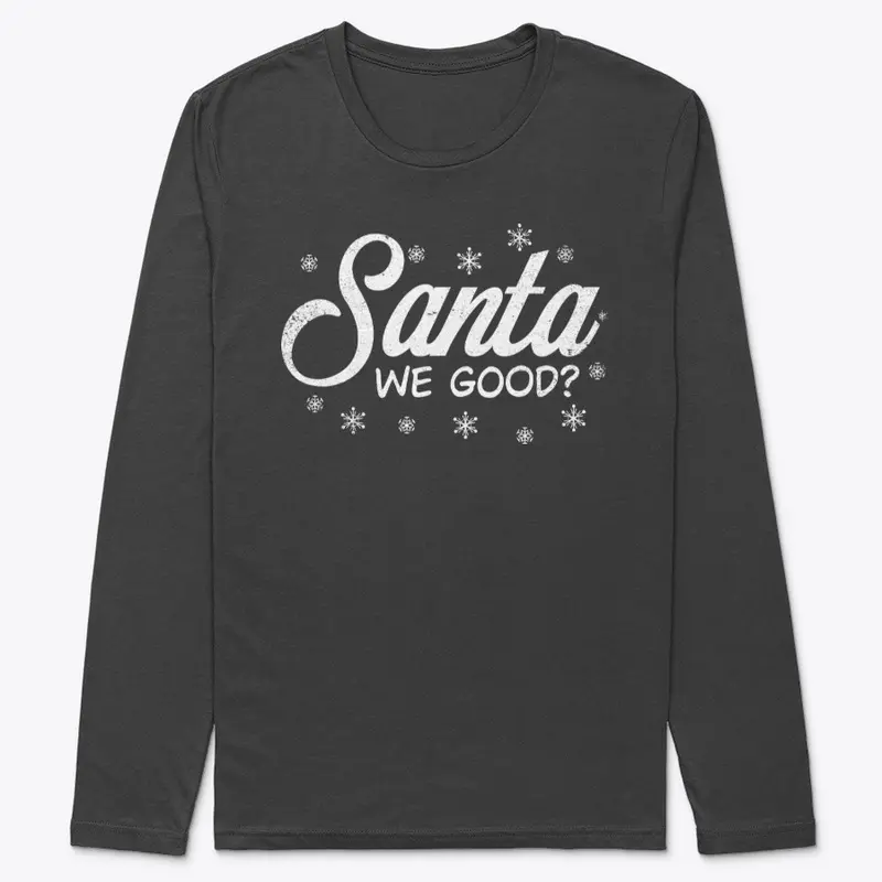 Santa We Good Christmas T-Shirt Design