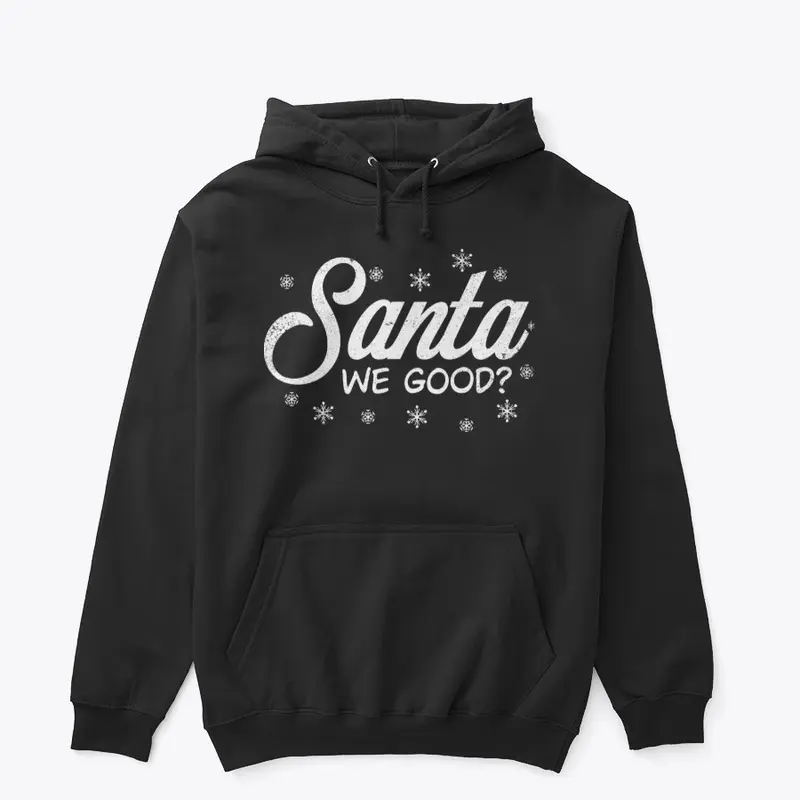 Santa We Good Christmas T-Shirt Design