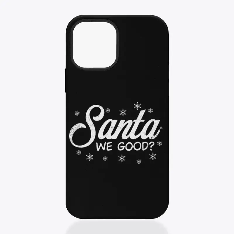 Santa We Good Christmas T-Shirt Design