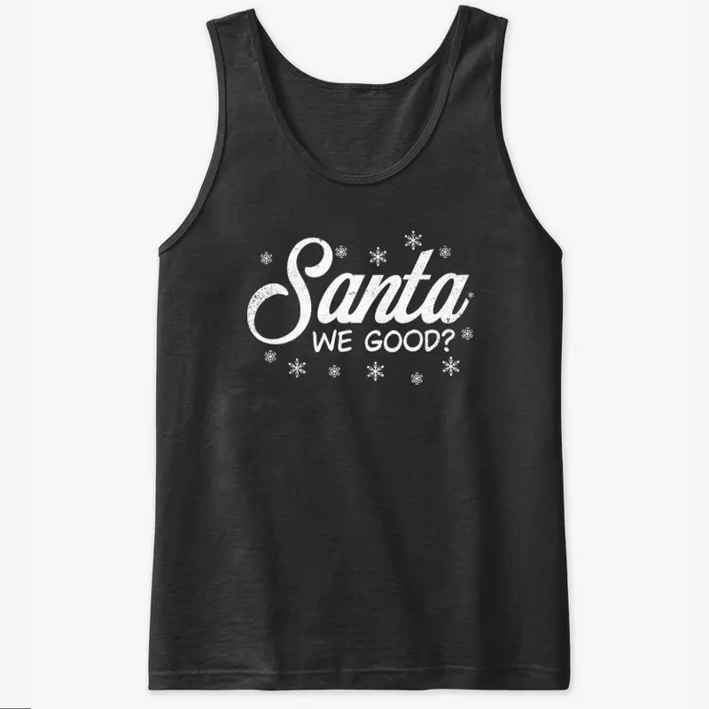 Santa We Good Christmas T-Shirt Design