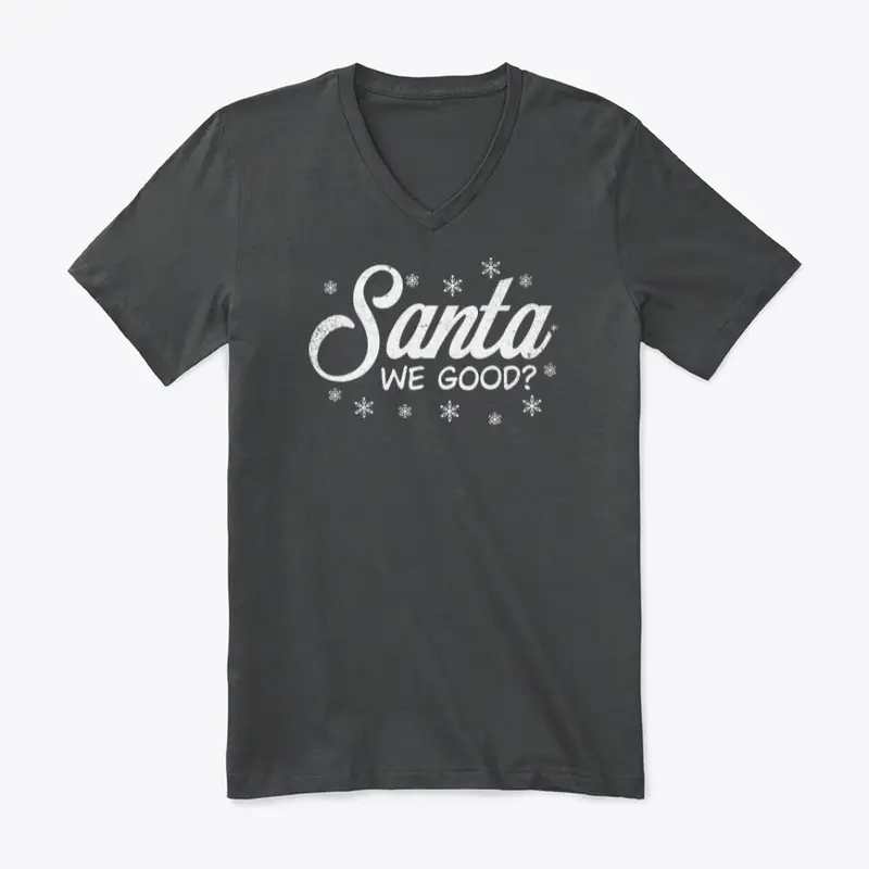 Santa We Good Christmas T-Shirt Design