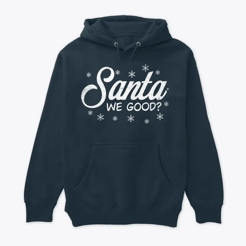 Santa We Good Christmas T-Shirt Design