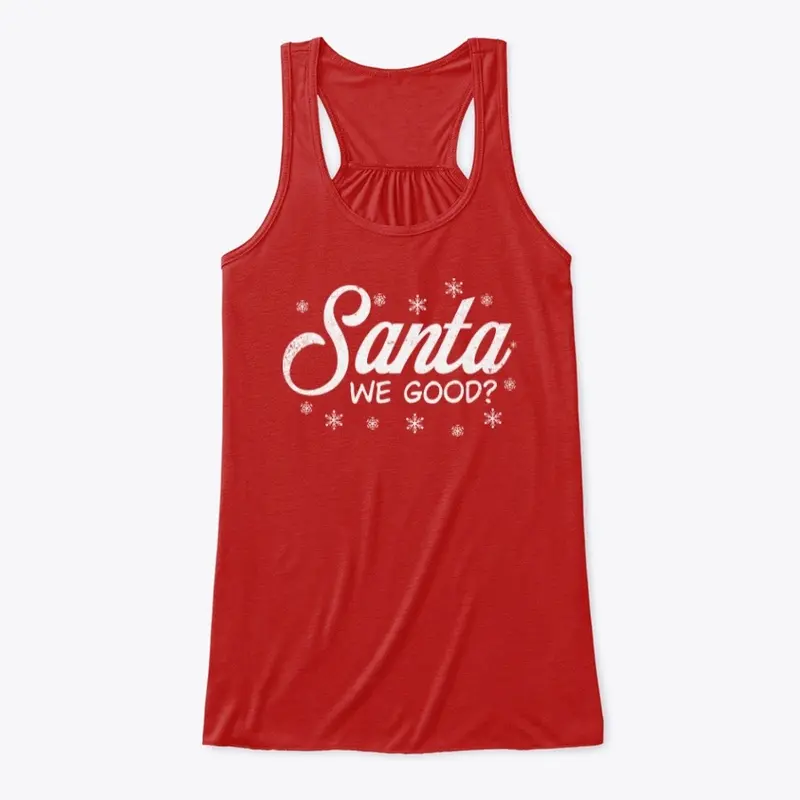 Santa We Good Christmas T-Shirt Design