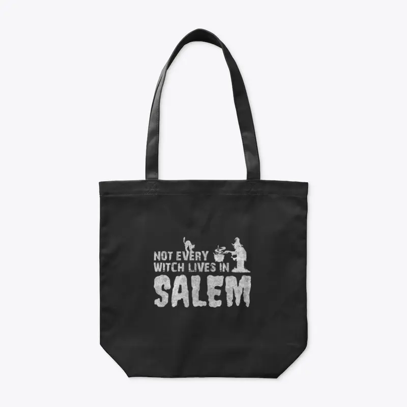 Not Every Witch Lives In Salem T-Shirt