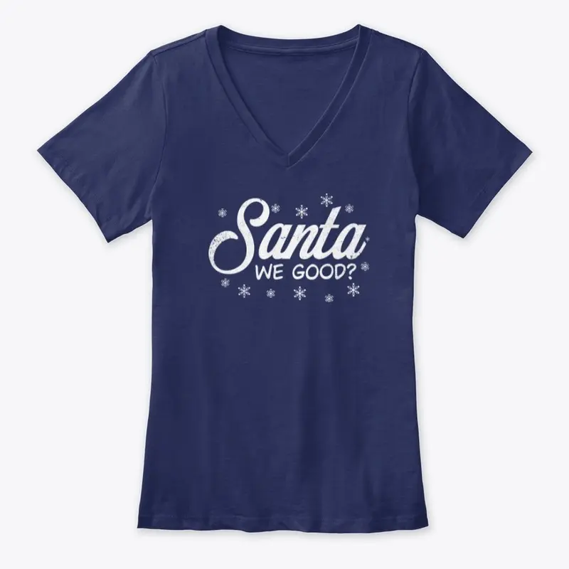 Santa We Good Christmas T-Shirt Design