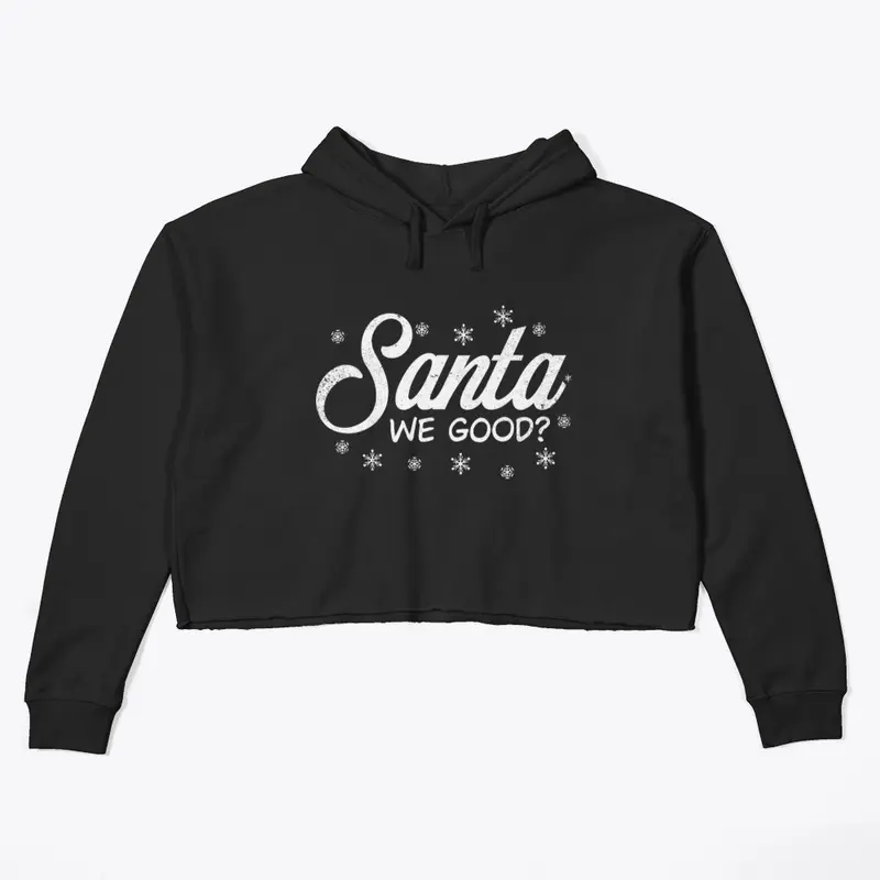 Santa We Good Christmas T-Shirt Design